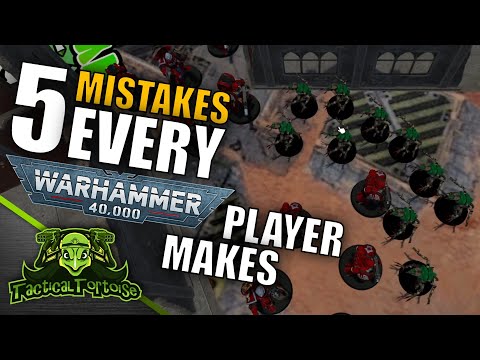 5 Tactical Mistakes Every 40k Player Makes | Warhammer 40k Tactics