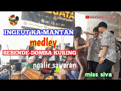 ingeut ka mantan medley bebende~domba kuring//miss siva~koplo@ABAHUUCHANNEL79 #abahanenchanel