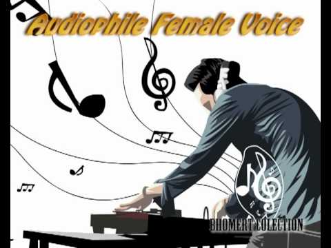 Audiophile Female Voice [HQ]