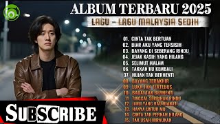 Download lagu Album Lagu Malaysia Terbaru 2025 💔CINTA  Ta' Pernah HILANG‼️ mp3