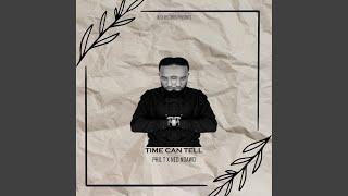 TIME CAN TELL (feat. NEO NDAWO)
