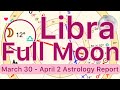 March 30 April 2 2026 Astrology Report Full Moon In Libra
