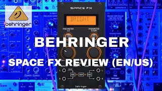 Video thumbnail for Behringer Space FX Review (English version) by KNH Synths