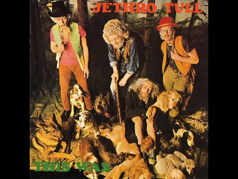 J̲e̲thro T̲ull - T̲his W̲as (Full Album) 1968