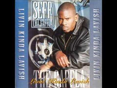 Seff tha Gaffla - Livin kinda lavish
