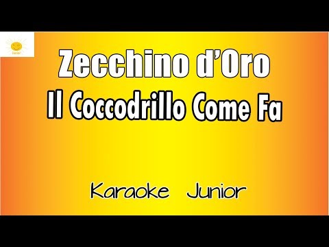 Zecchino d'oro -  Il coccodrillo come fa (Versione Karaoke Academy Italia)