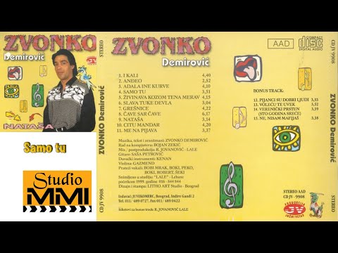 Zvonko Demirovic - Samo tu