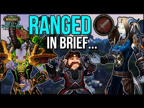 RANGED In Mists of Pandaria Classic - In Brief...