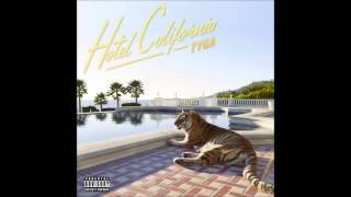 Tyga - Hijack Feat. 2 Chainz (Hotel California) Clean Version