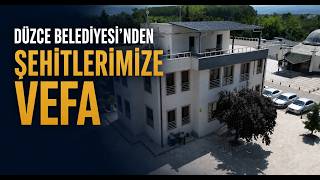 Düzce Belediyesi’nden Şehitlerimize Vefa