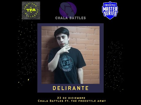 CYPHER | DELIRANTE CAMPEÓN CHALA BATTLES