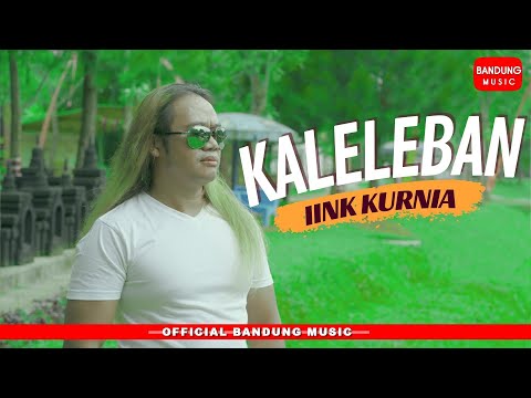 KALELEBAN - Iink Kurnia [Official Bandung Music]