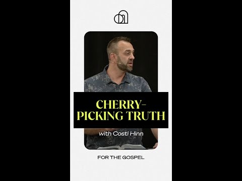Cherry-Picking Truth | Costi Hinn