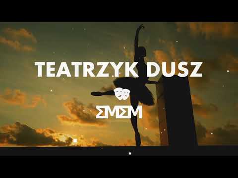 EmEm  - Teatrzyk Dusz