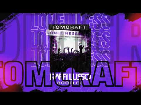 Tomcraft - Loneliness (RAFFI LUSSO Bootleg)