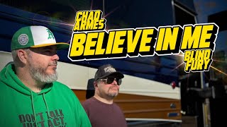 Chad Armes &amp; Blind Fury - “Believe In Me” (Official Music Video)