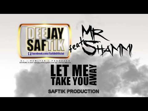 Teaser DeeJay Saftik feat. Mr Shammi - Let Me Take You Away (Radio Edit)