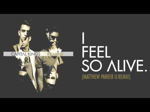Video thumbnail for I Feel So Alive (Matthew Parker U:Remix)