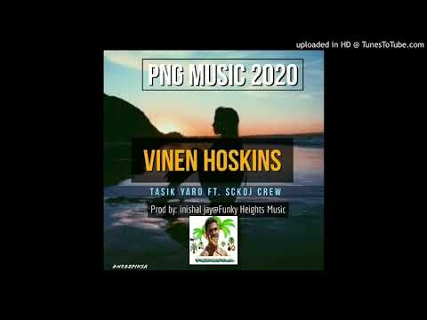 TASIK_YARD FT SCKOJ CREW VINEN HOSKINS PNG LATEST MUSIC 2020