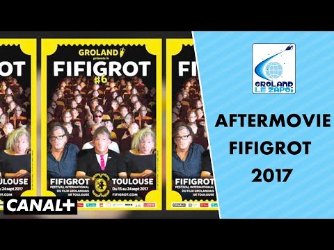 Fifigrot - Festival du Film Grolandais 2017 - Aftermovie - Groland le Zapoï du 30/09 - CANAL+