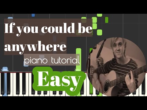If you could be anywhere (easy version) - Tom Felton | Piano tutorial