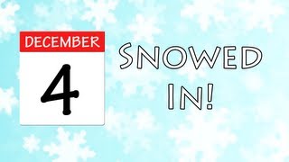 Snowed In! - December 4th, 2012 - Daily Winter Gaming Show