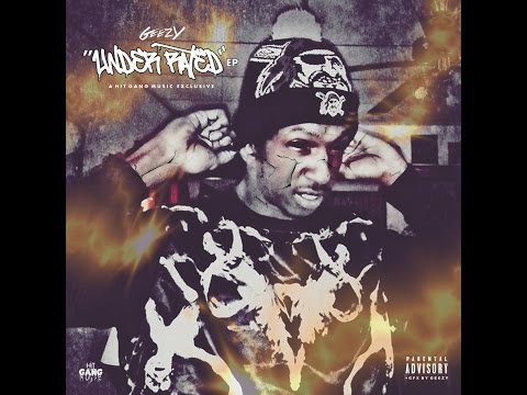 HITGang Geezy - No Hook [Prod. By Penacho] UNDERRATED EP
