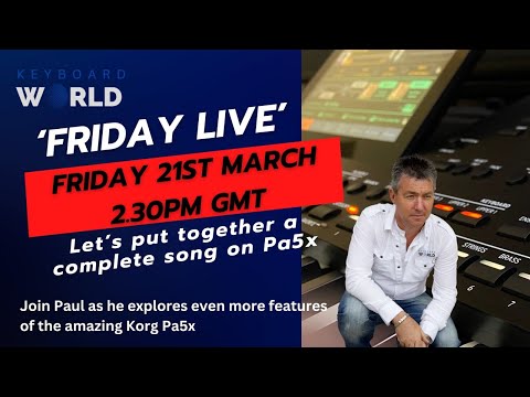 Friday Live with Paul and Korg Pa5x