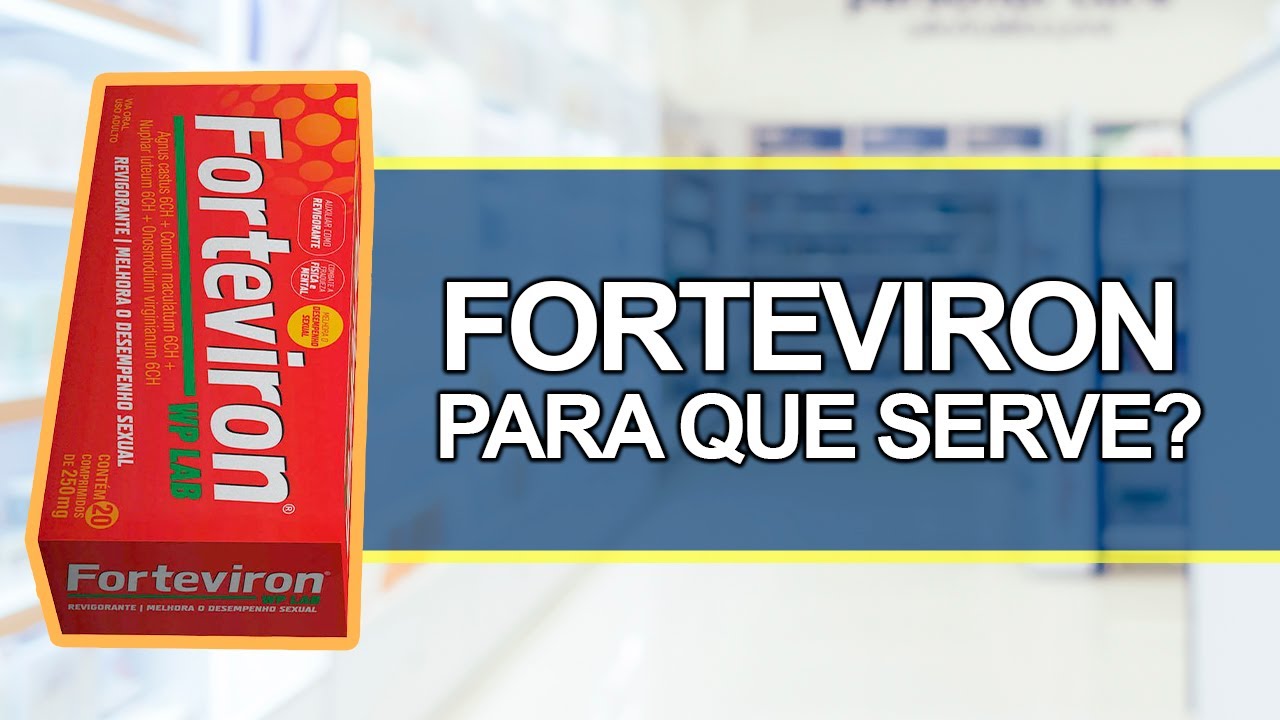 Para que Serve o FORTEVIRON? - Bula Simples