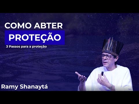 Como Obter Proteção? - 3 passos para transformar - Ramy Shanaytá #74