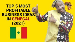 TOP 5 MOST PROFITABLE BUSINESS IDEAS IN SENEGAL (2021), DOING BUSINESS IN SENEGAL