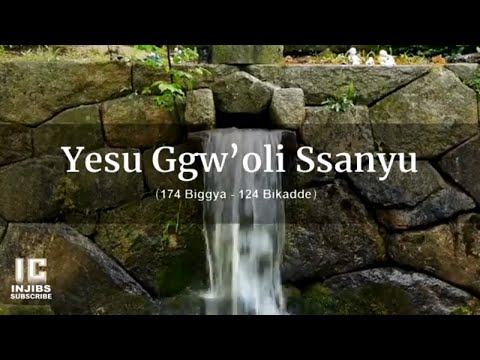 Luganda Hymns Lyrics - YESU GWOLI SANYU LYAFFE (174 Biggya-124 Bikadde)  Namirembe Cathedral Choir