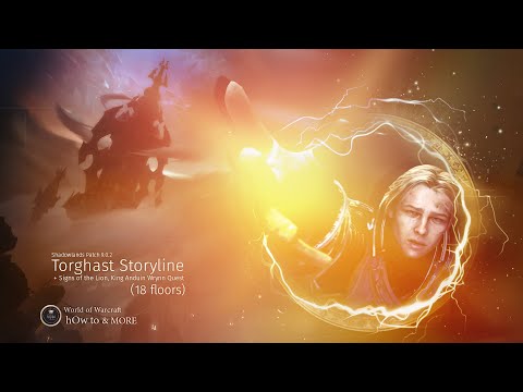 Torghast Storyline + Signs of the Lion, King Anduin Wrynn Quest (18th floor Torghast)