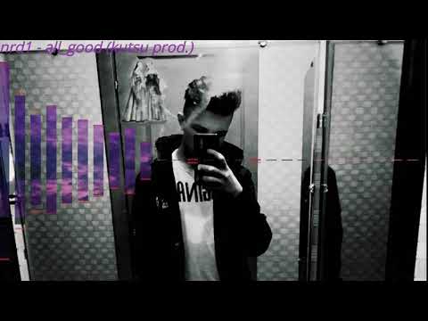 Nrd1 - all good things (prod. tumpest)
