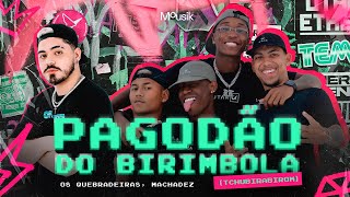 Pagodão Do Birimbola (Tchubirabirom) Lyrics English Translation