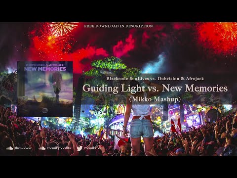 Blackcode & 9Lives vs. DubVision & Afrojack - Guiding Light vs. New Memories (Mikko Mashup)