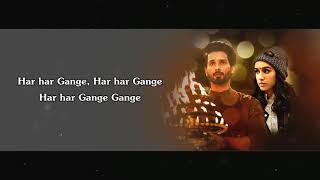 Har Har Gange Arijit Singh Lyrics Batti Gul Meter Chalu