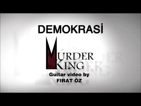 MURDER KING - Demokrasi (Guitars) [Fırat Öz]