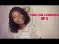 Yoruba Lessons Ep 2: Conversation Starters  ||  Let's Learn Yoruba!