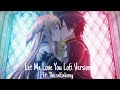 Let me love you ( Lofi Version ) Ft - The_selfiekinng