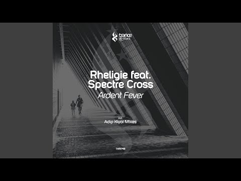 Ardent Fever (Adip Kiyoi Remix)