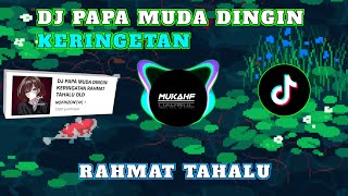 Download lagu DJ PAPA MUDA DINGIN KERINGETAN, RAHMAT TAHALU!! .DJ VIRALL TIKTOK mp3 Download lagu DJ PAPA MUDA DINGIN KERINGETAN, RAHMAT TAHALU!! .DJ VIRALL TIKTOK mp3