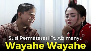 Download lagu Wayahe Wayahe - Susi Permatasari Ft Abimanyu mp3