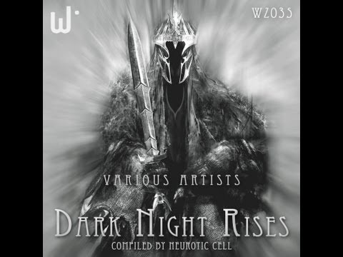 VA Dark Night Rises Compiled by Neurotic Cell & Kosmic Eyes  (album preview)