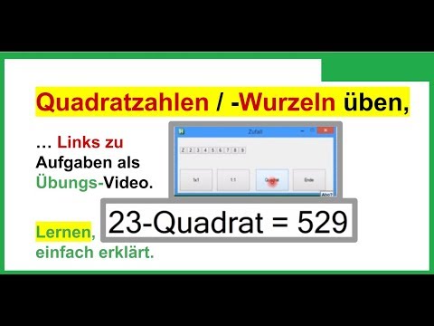 Quadratzahlen und Quadratwurzeln schnell lernen, üben, trainieren. Links zu Übungs-Videos
