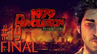 1979 Revolution: Black Friday - Chapter 19: He Who