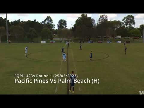 GK Highlights - FQPL4 U23s Round 1 - Pacific Pines vs Palm Beach (H) (2-1 W) 25/03/2023