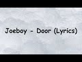 Joeboy - Door (Lyrics)