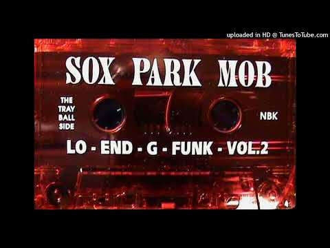 Sox Park Mob - Lo-End G-Funk Vol.2 (1996 Chicago,Illinois) Side A