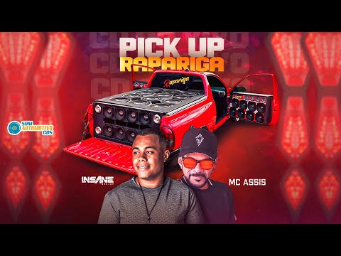 CD PICK UP RAPARIGA - INSANE DJ E MC ASSIS AO VIVO
